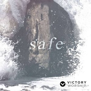 Safe - Victory Worship (Ft. Isa Fabregas)