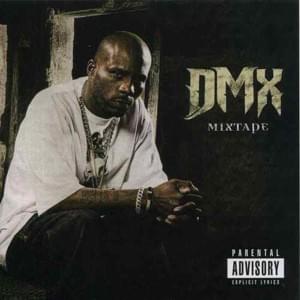 Have You Eva (Mixtape version) - DMX