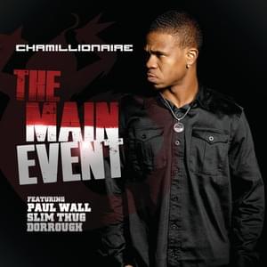 The Main Event - Chamillionaire (Ft. Dorrough Music, Paul Wall & Slim Thug)