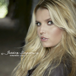 Remember That - Jessica Simpson