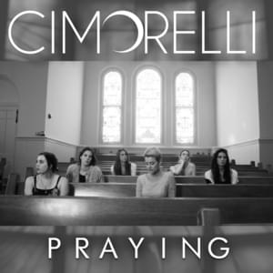 Praying - Cimorelli