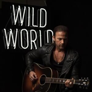 Wild World - Kip Moore