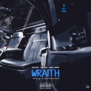 Wraith - UFO Fev (Ft. Fat Joe & Kent Jones)