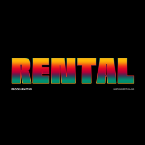 RENTAL - BROCKHAMPTON