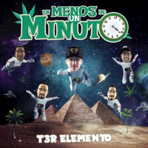 En Menos De Un Minuto - T3r Elemento