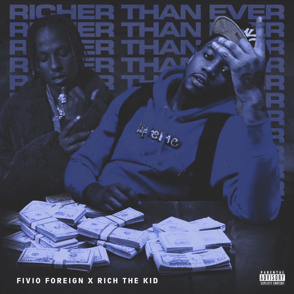 Richer Than Ever - Fivio Foreign & Rich The Kid