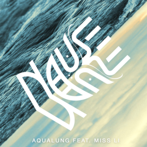 Aqualung - Nause (Ft. Miss Li)