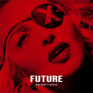 Future - Madonna & Quavo