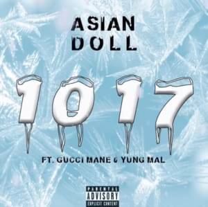 1017 - Asian Doll (Ft. Gucci Mane & Yung Mal)