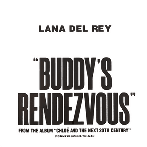 Buddy’s Rendezvous - Lana Del Rey (Ft. Father John Misty)