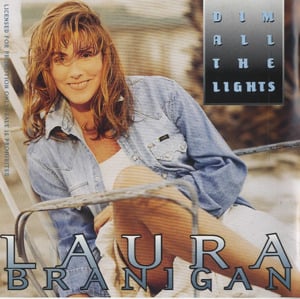 Dim All the Lights - Laura Branigan