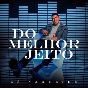 Do Pior Jeito - Zé Vaqueiro