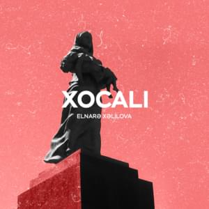 Xocalı - Elnarə Xəlilova