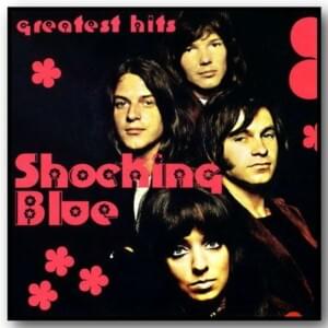 Out of Sight, Out of Mind - Shocking Blue