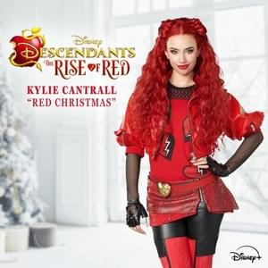 Red Christmas (From ”Descendants: The Rise of Red”) - Kylie Cantrall