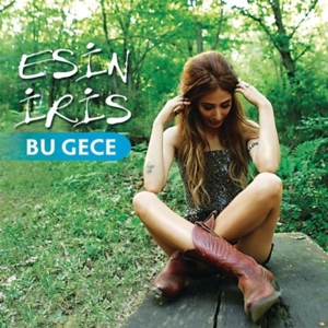 Bu Gece - Esin İris