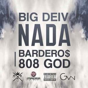 Nada - Big Deiv (Ft. Bardero$)