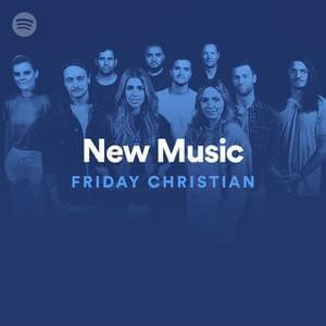 New Music Friday Christian 10/11/19 - Spotify