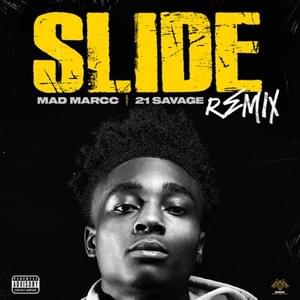 Slide (Remix) - MadMarcc (Ft. 21 Savage)