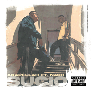 SUCIO - Akapellah & Nach