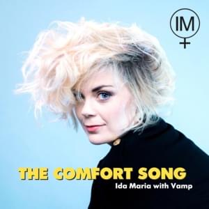 The Comfort Song - Ida Maria (Ft. Vamp)