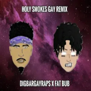 Holy Strokes - DigBar (Ft. Fat Bub)