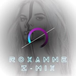 Roxanne (Z-Mix) - Zahid Pasha