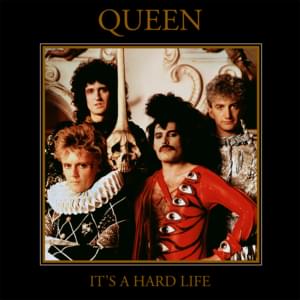 It’s a Hard Life - Queen