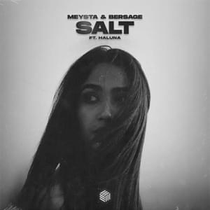 Salt - MEYSTA, Bersage & HALUNA (Ft. HALUNA)