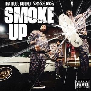 Smoke Up - Snoop Dogg & Tha Dogg Pound