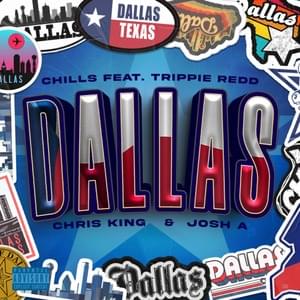 Dallas - Chris King, Chills & Josh A (Ft. Trippie Redd)