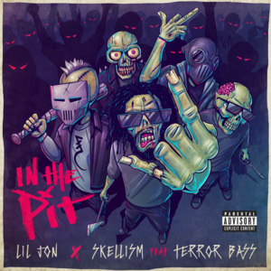 In the Pit - Lil Jon & Skellism (Ft. Terror Bass)