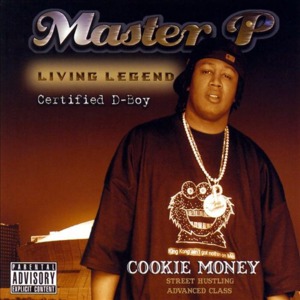 Cookie Money - Master P (Ft. Blakk)