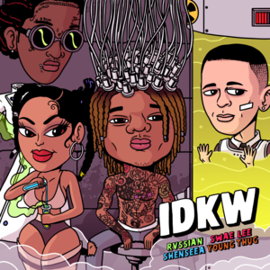 IDKW - Rvssian, Shenseea & Swae Lee (Ft. Young Thug)