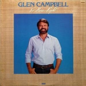 When All of God’s Singers Get Home - Glen Campbell