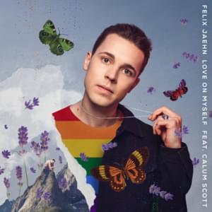 Love on Myself - Felix Jaehn (Ft. Calum Scott)