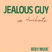 Jealous Guy - Roxy Music