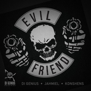 Evil Friend - Di Lyrxo (Ft. Jahmiel & Konshens)