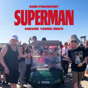 Superman - Kubi Producent (Ft. Żabson & Young Multi)