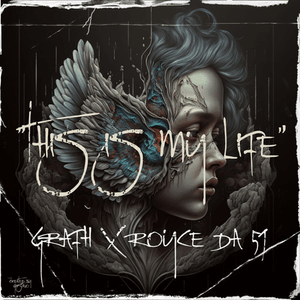 This Is My Life - Grafh & Royce Da 5'9"