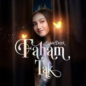 Faham Tak - Alyssa Dezek