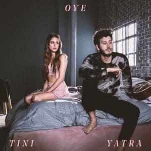 Oye - TINI & Sebastián Yatra