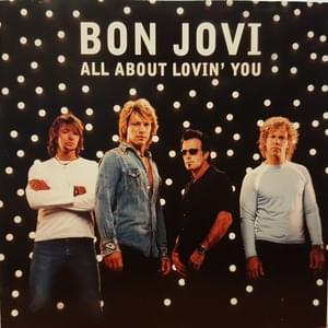 All About Lovin’ You - Bon Jovi