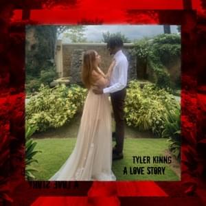 A Love Story - Tyler Kinng