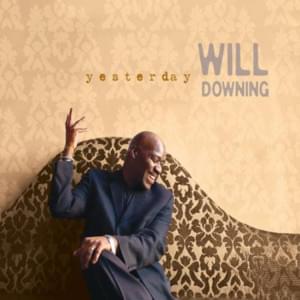 Send For Me - Will Downing