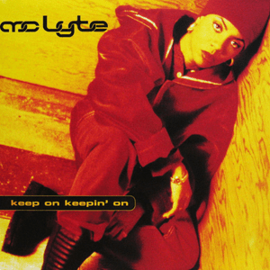 Keep On Keepin’ On - MC Lyte (Ft. Xscape)