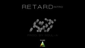 Retard (Intro) | كاتب - Raidfuckoff