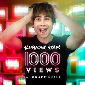 1000 Views - Alexander Rybak (Ft. Grace Kelly)