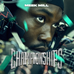 Championships - Meek Mill