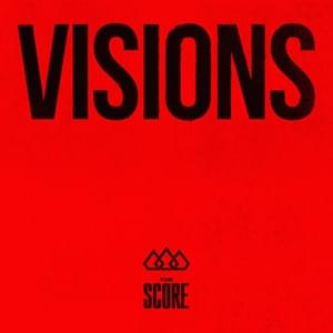 Visions - The Score